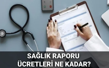 Sağlık raporu ücretleri 2025: Sağlık raporu ücretli mi oldu, ne kadar? Aile Hekimliği sağlık raporu ücretleri sorgulama